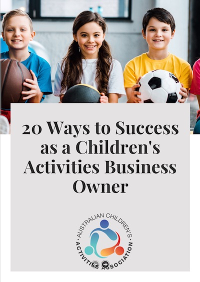 20 ways to success as a children's activities business owner